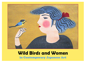 Wild Birds and Women in Contemporary Japanese Art Exhibition